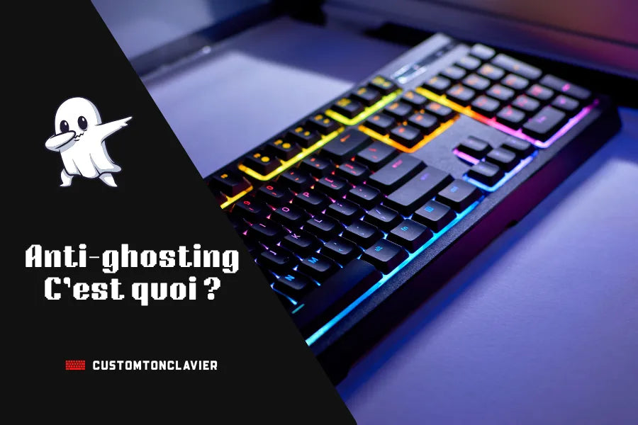Couverture de blog avec un clavier Anti-Ghosting et le texte: Anti-ghosting c'est quoi ?