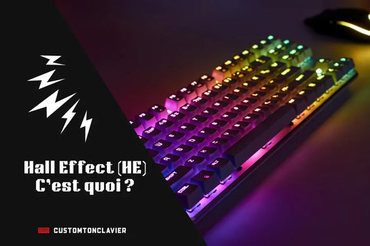 Hall Effect (HE) dans les claviers mécaniques  c'est quoi ?